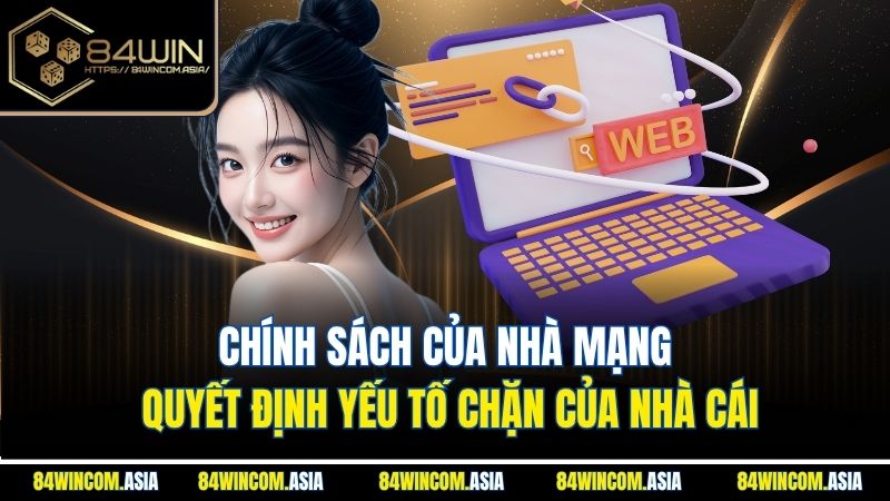 Chính sách của nhà mạng quyết định yếu tố chặn của nhà cái
