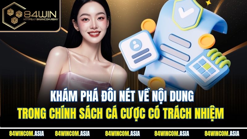 Khám phá đôi nét về nội dung trong chính sách cá cược có trách nhiệm