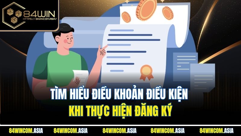 Tìm hiểu điều khoản điều kiện khi thực hiện đăng ký